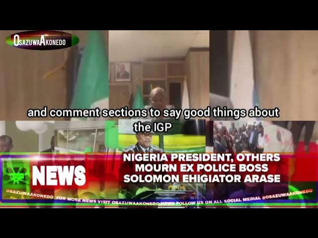 Video thumbnail for Nigeria President, Others Mourn Ex Police Boss Solomon Ehigiator Arase