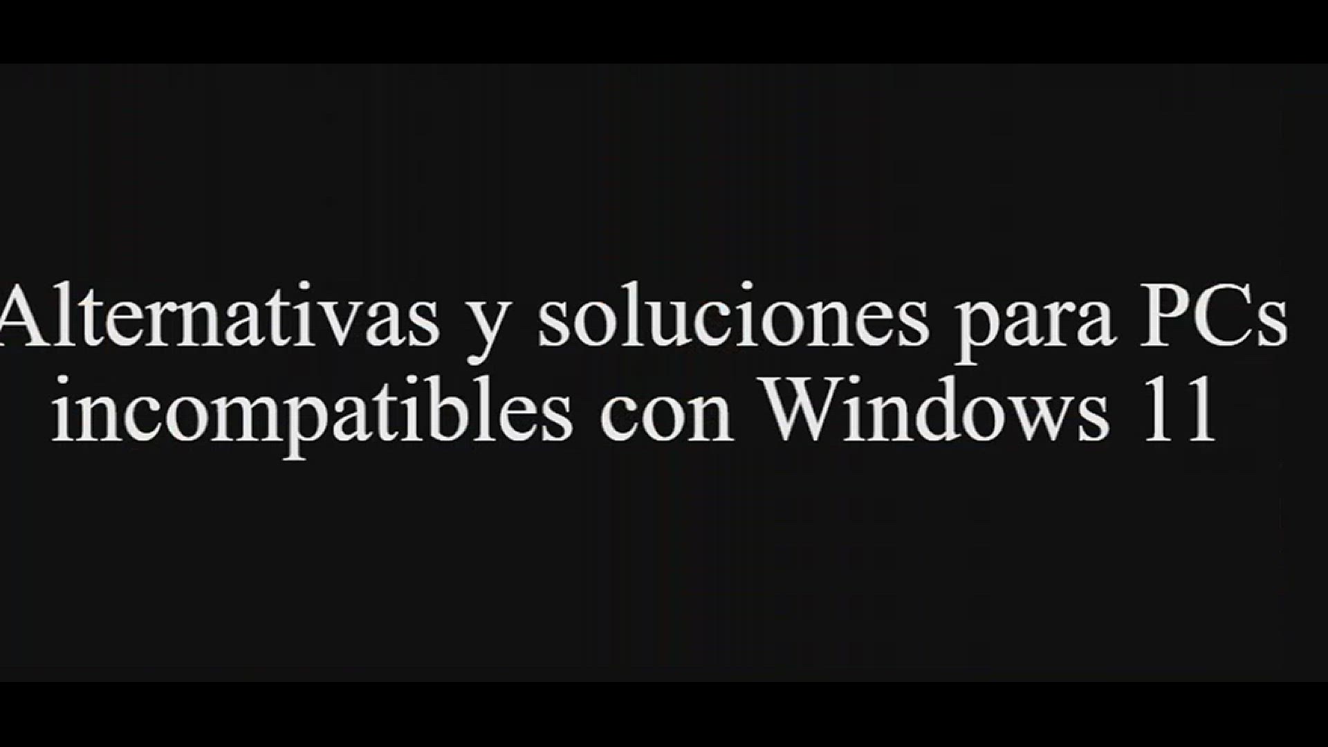Video thumbnail for ¿Que se puede hacer en un PC donde no se puede instalar Windows 11?