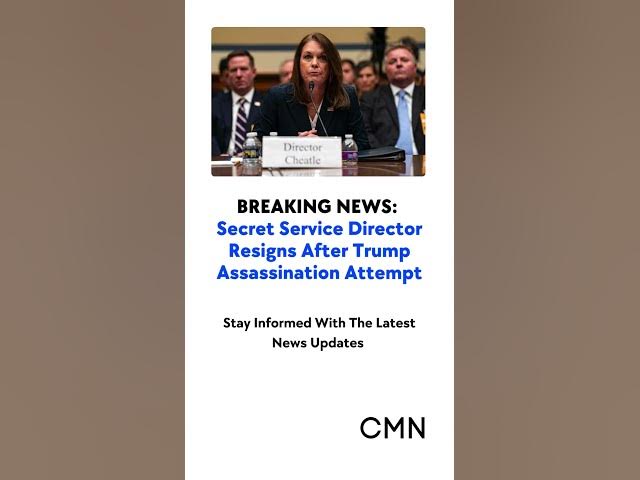 'Video thumbnail for Secret Service Director Resigns After Trump Assassination Attempt'