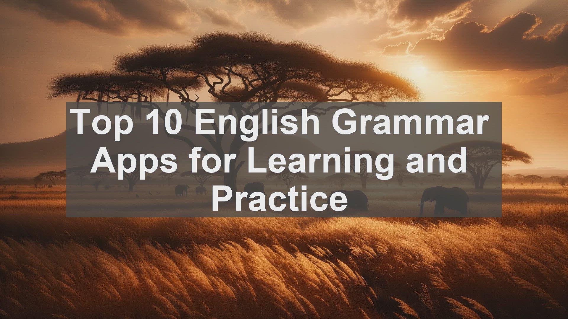 'Video thumbnail for Top 10 English Grammar Apps for Learning and Practice'