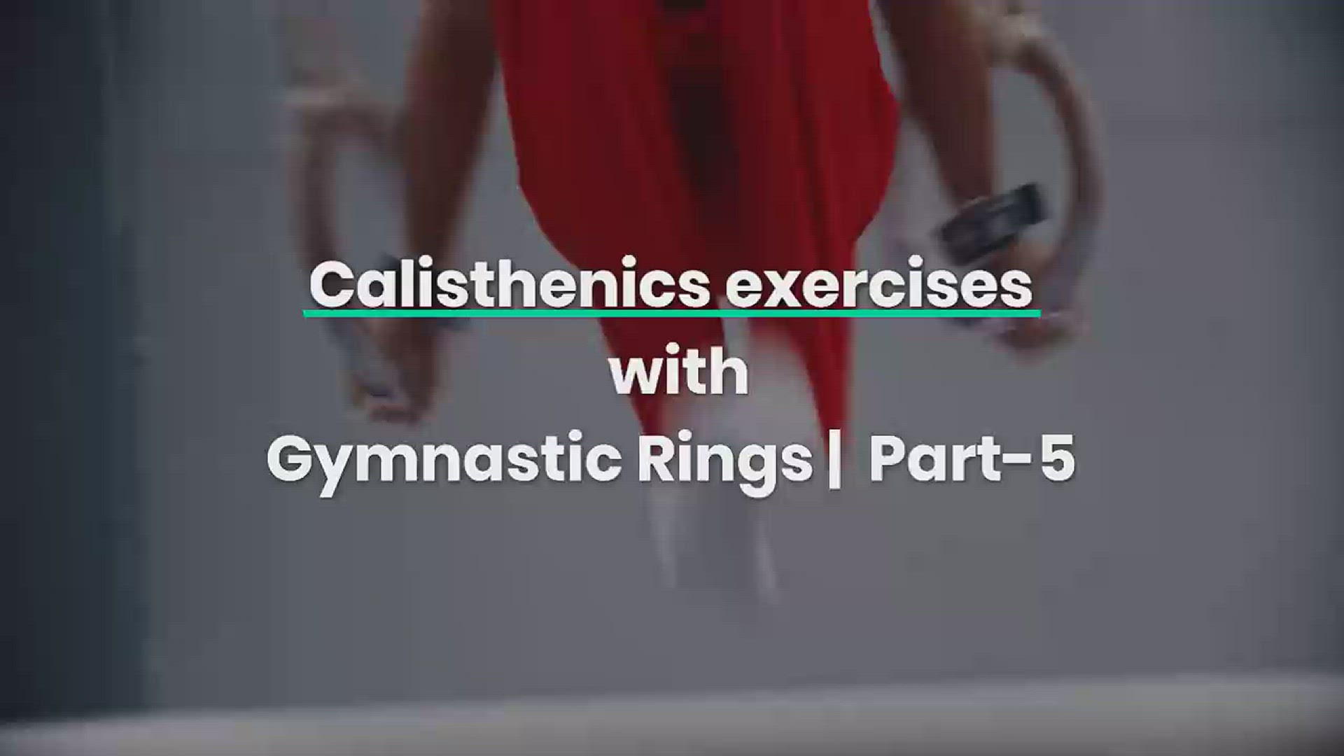 'Video thumbnail for Calisthenics exercises with gymnastic rings | Part 5'