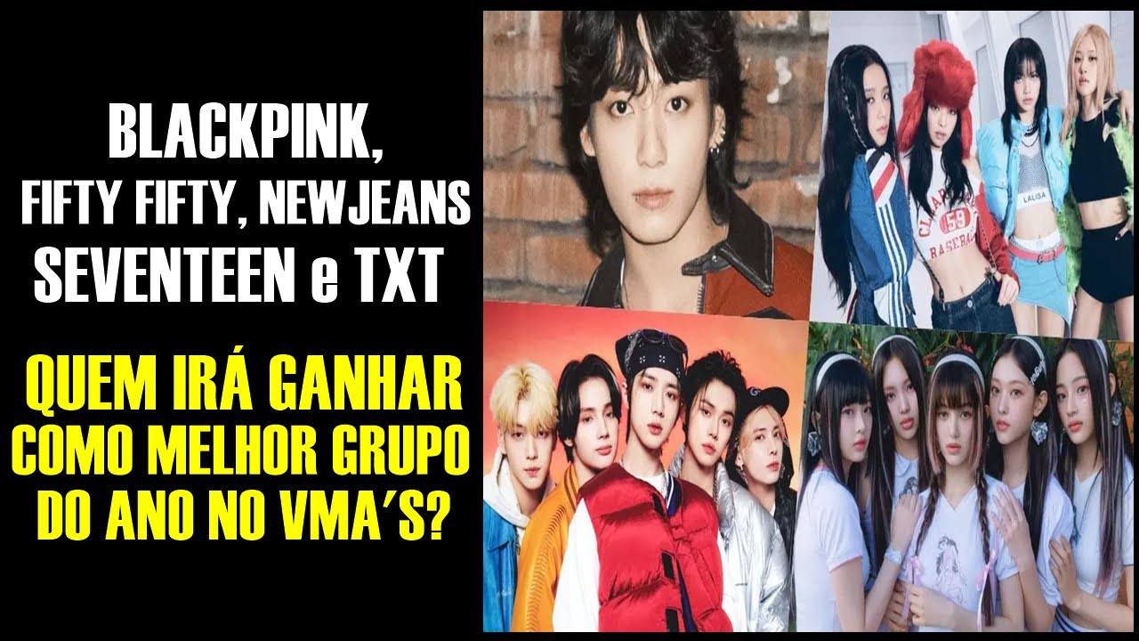 Video thumbnail for BLACKPINK, FIFTY FIFTY, NEWJEANS , SEVENTEEN e TXT, QUAL É O MELHOR GRUPO DO ANO?