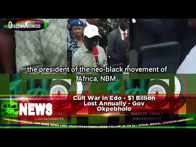 'Video thumbnail for Cult War In Edo - $1 Billion Lost Annually - Gov Okpebholoh'