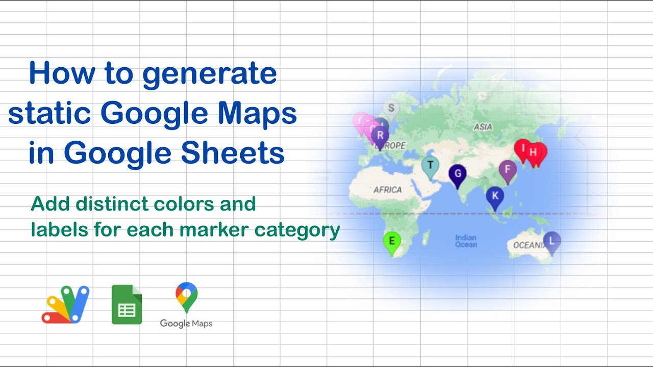 'Video thumbnail for How to generate static Google Maps in Google Sheets - Add distinct colours and labels to markers'