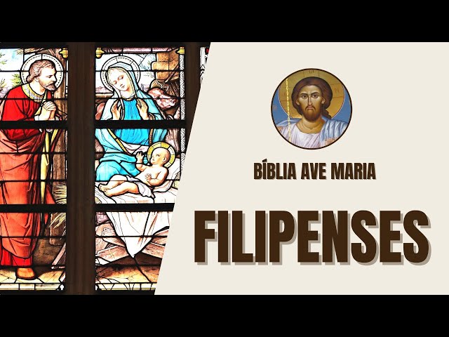 Video thumbnail for Filipenses - Alegria e Contentamento em Cristo - Bíblia Ave Maria