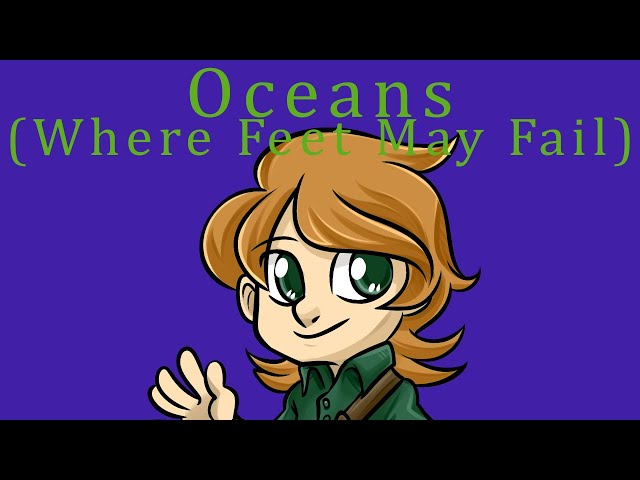 Video thumbnail for Oceans (Where Feet May Fail) (exlted ver)