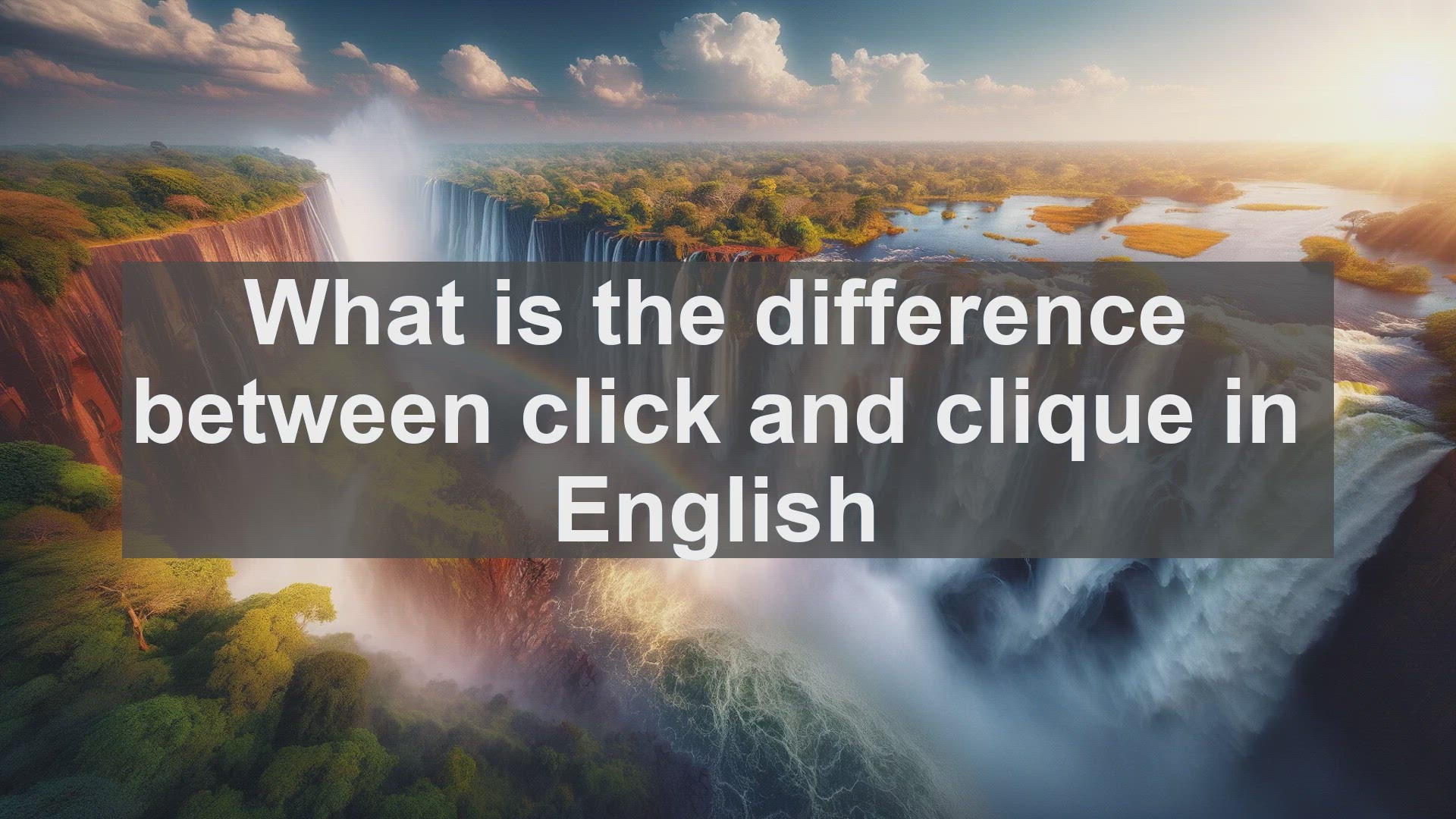 'Video thumbnail for What is the difference between click and clique in English?'