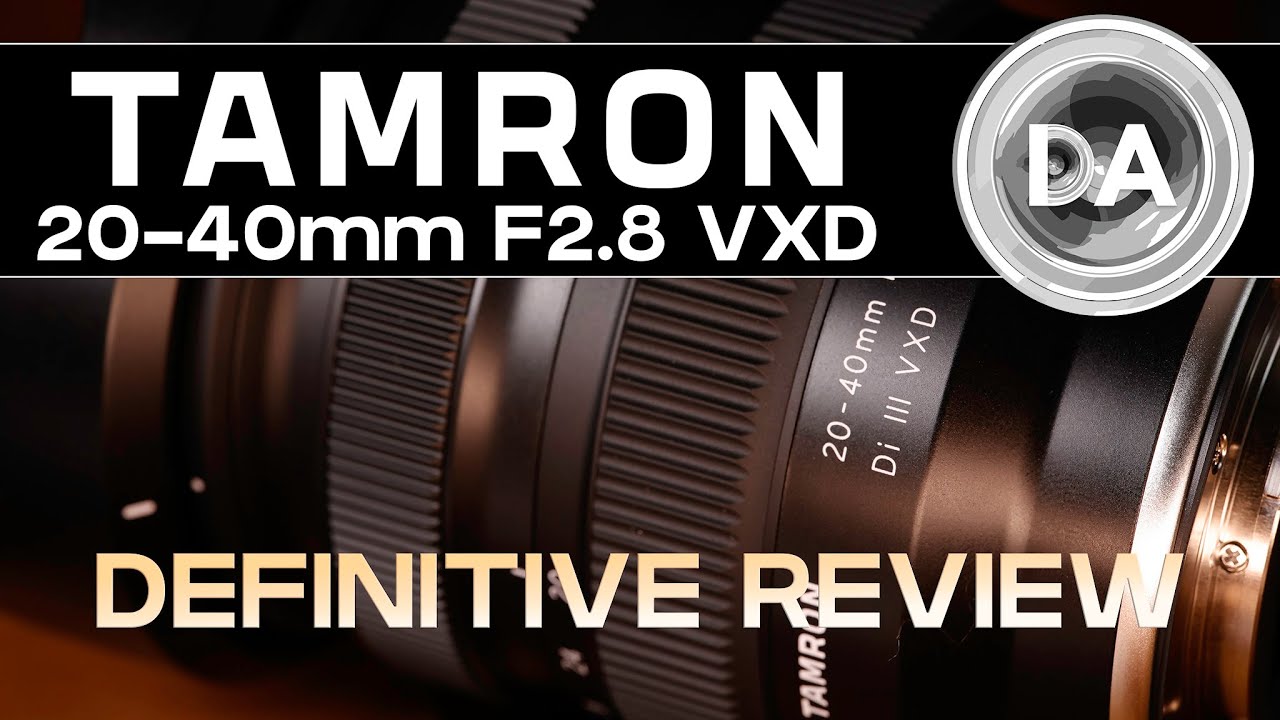 20-40mm (A062) F2.8 Tamron Review VXD