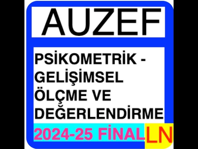 'Video thumbnail for Auzef Psikometrik – Gelişimsel Ölçme Ve Değerlendirme 2024-2025 Vize Soruları'