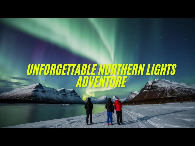 Video thumbnail for Chasing the Magic: Unforgettable Northern Lights Adventure