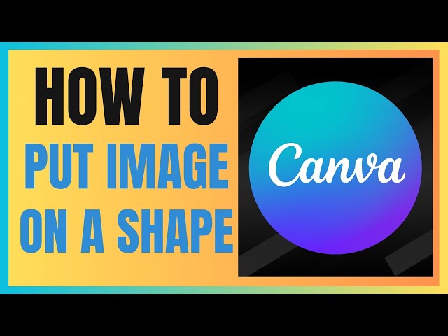 'Video thumbnail for How To Put An Image On A Shape In Canva'