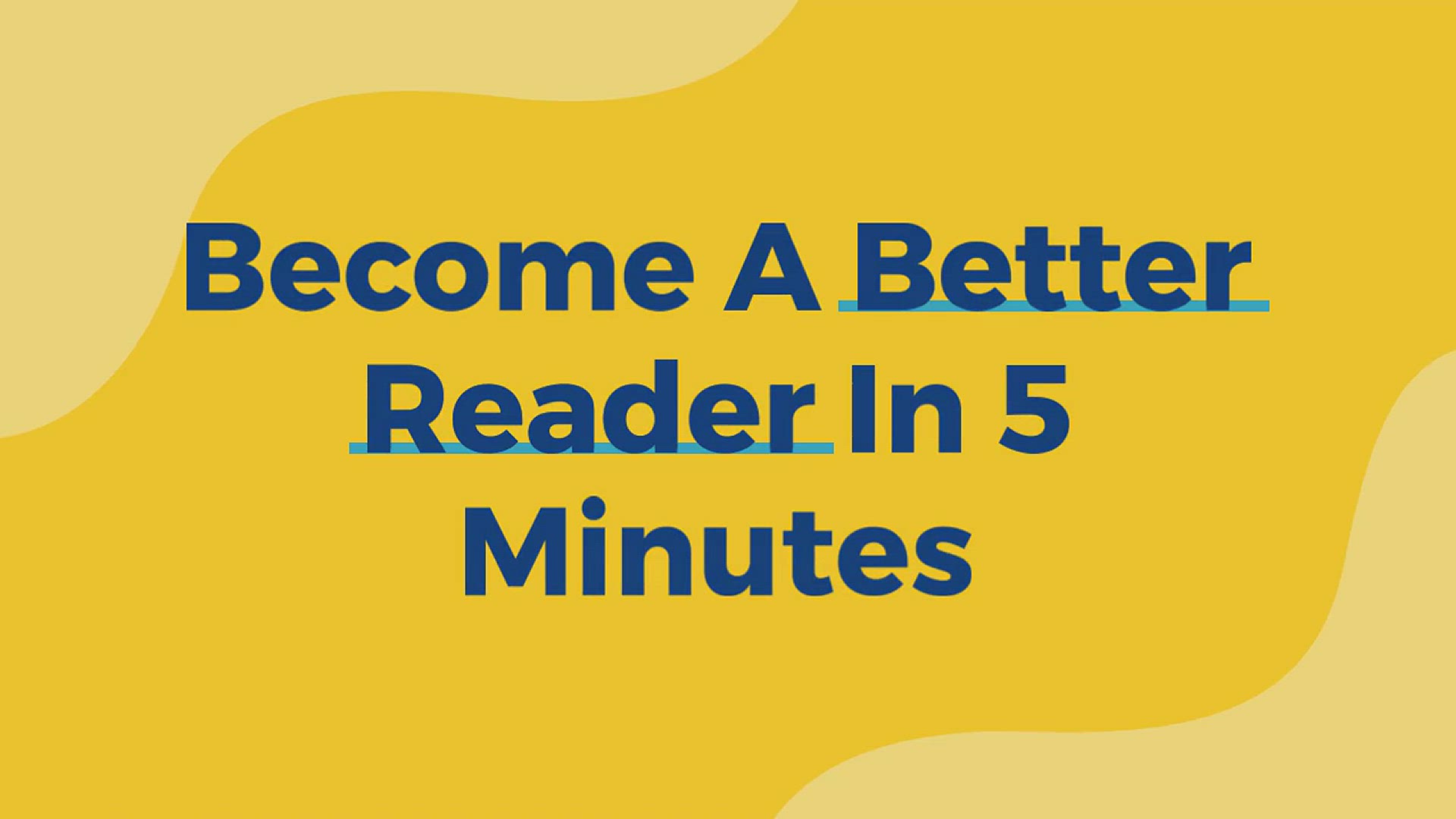 'Video thumbnail for Become A Better Reader In 5 Minutes'