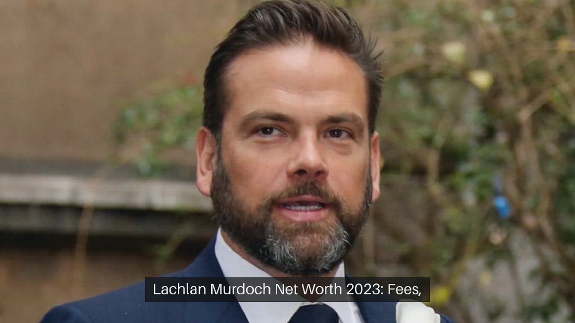 'Video thumbnail for Lachlan Murdoch Net Worth'