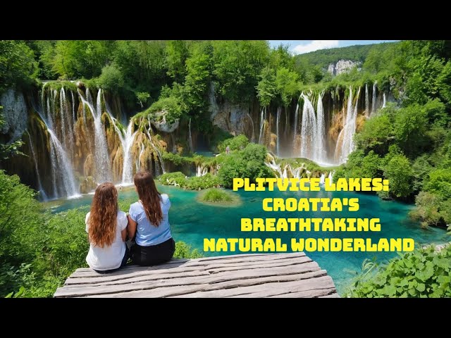 Video thumbnail for Plitvice Lakes: Croatia's Breathtaking Natural Wonderland