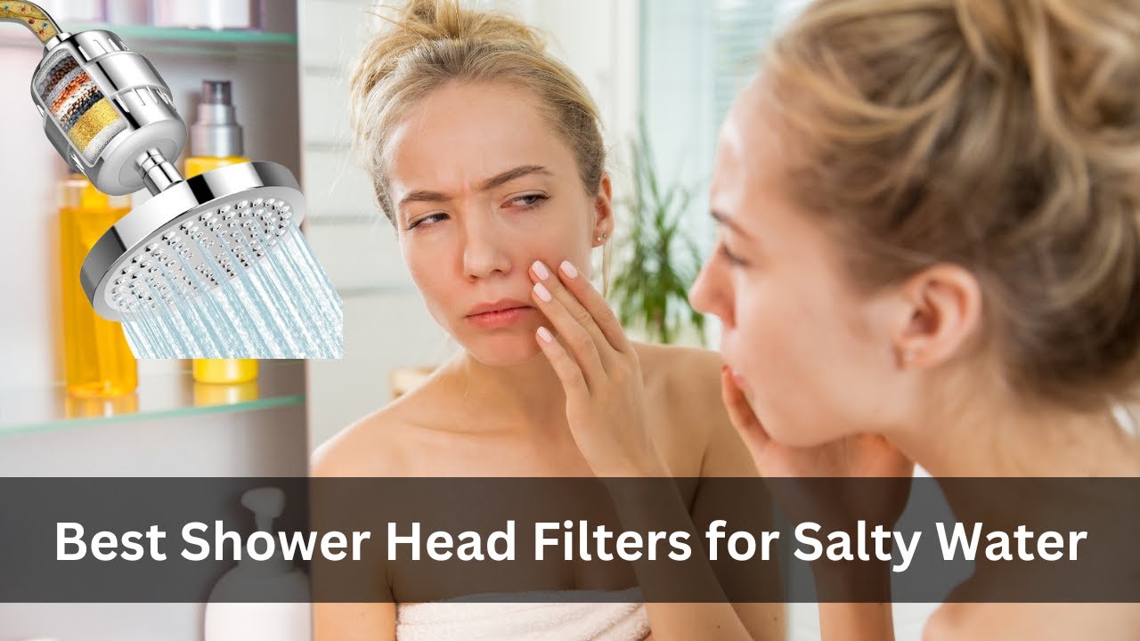 'Video thumbnail for Best Shower head Filter for Salty Water 2023'