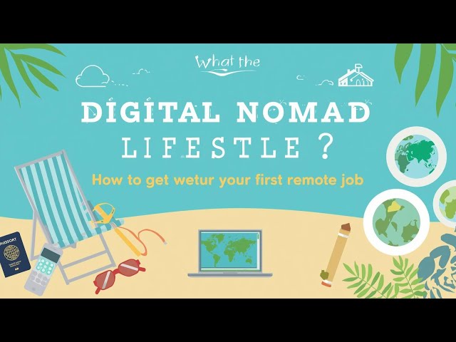 'Video thumbnail for What is the Digital Nomad Lifestyle?: How to Get Your First Remote Job!'