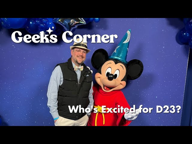 'Video thumbnail for Who's Excited for D23? - GEEKS CORNER - Episode #704'