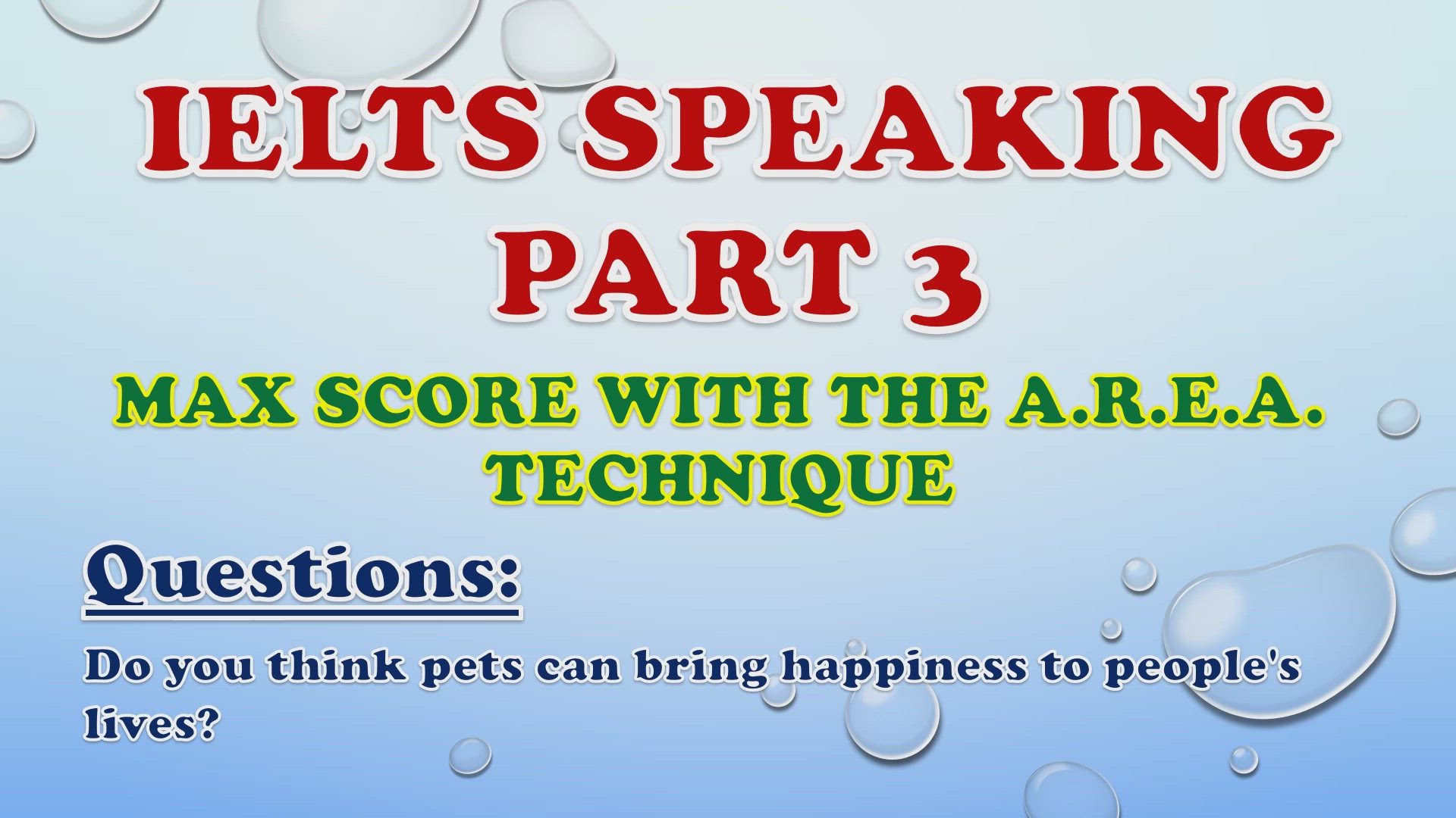 'Video thumbnail for Do you think pets can bring happiness to people's lives? - IELTS Speaking Part 3'