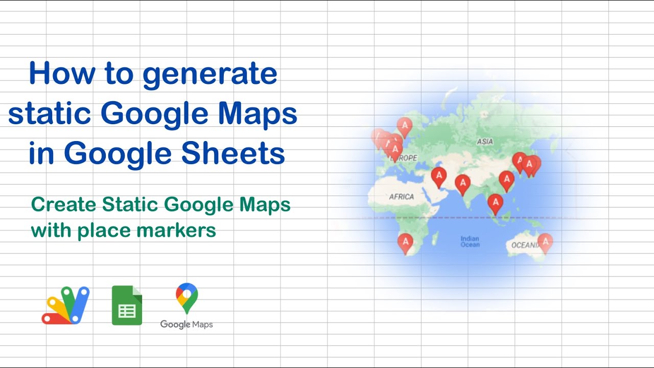 'Video thumbnail for How to generate static Google Maps in Google Sheets'