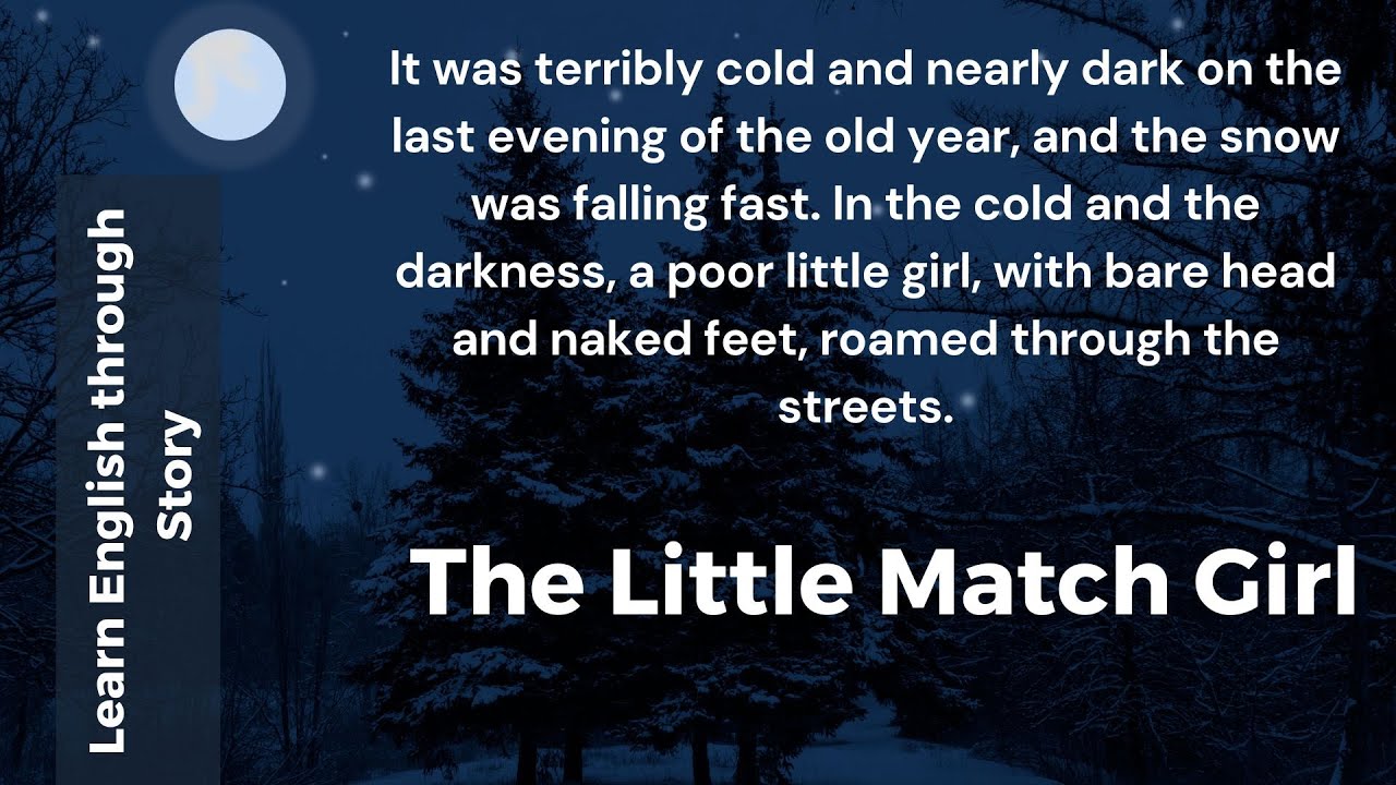 Video thumbnail for Learn English through Story || The Little Match Girl || Level 2