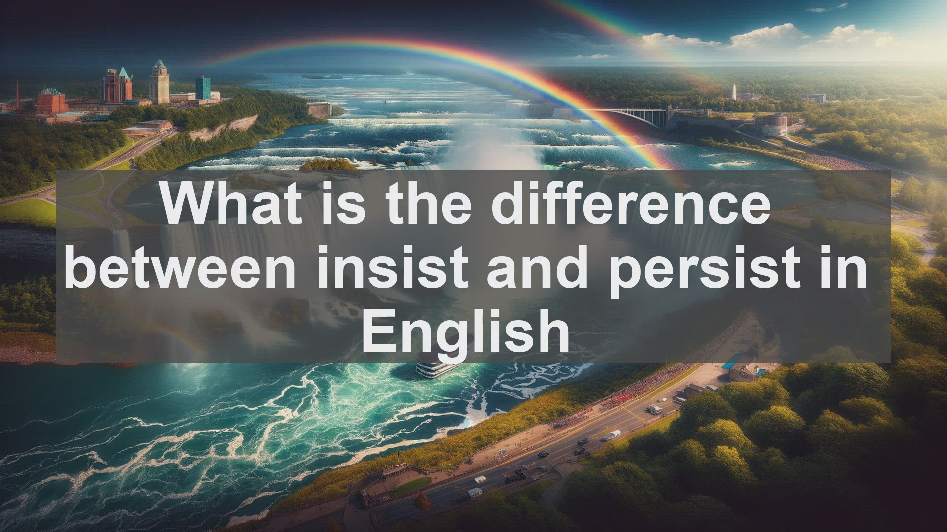'Video thumbnail for What is the difference between insist and persist in English?'