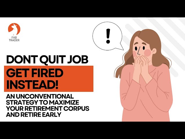 Video thumbnail for Don’t Resign from job, Get Fired Instead: The Smart FIRE Strategy No One Talks About | FabTrader
