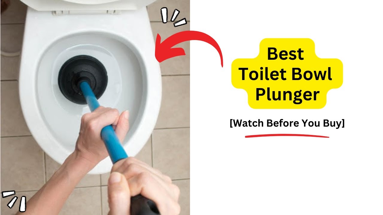'Video thumbnail for Best Toilet Bowl Plunger for Effective Clogs'