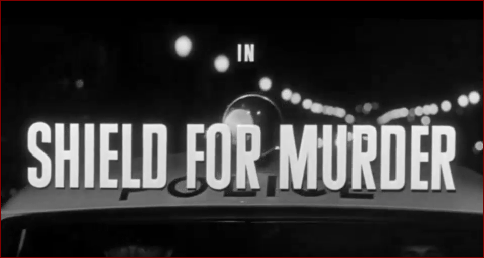 Video thumbnail for Shield For Murder (1954)