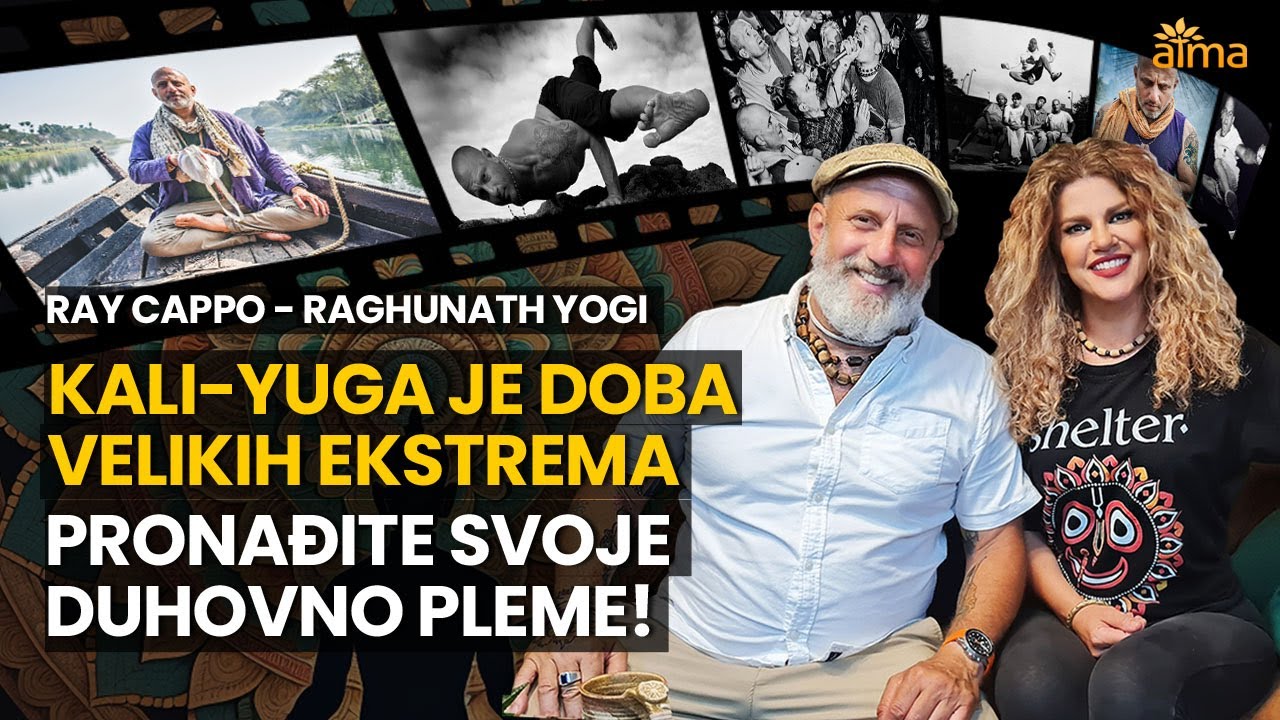 'Video thumbnail for KALI YUGA - DOBA VELIKIH EKSTREMA: PRONAĐITE SVOJE DUHOVNO PLEME! / RAY CAPPO RAGHUNATH PODCAST'