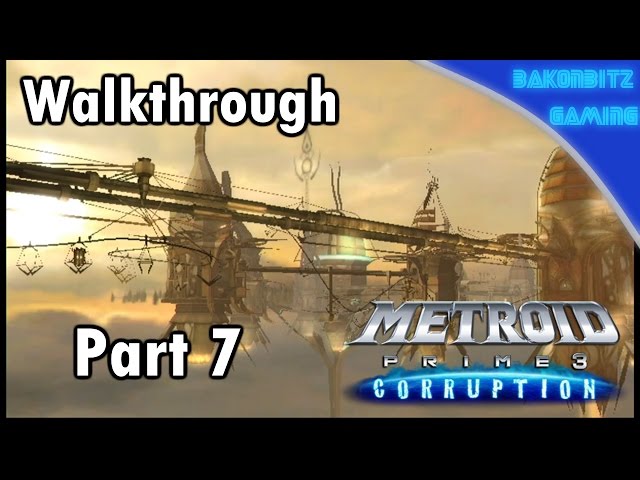 Video thumbnail for [Walkthru] #07 | Metroid Prime 3: Corruption - Cloudy Days