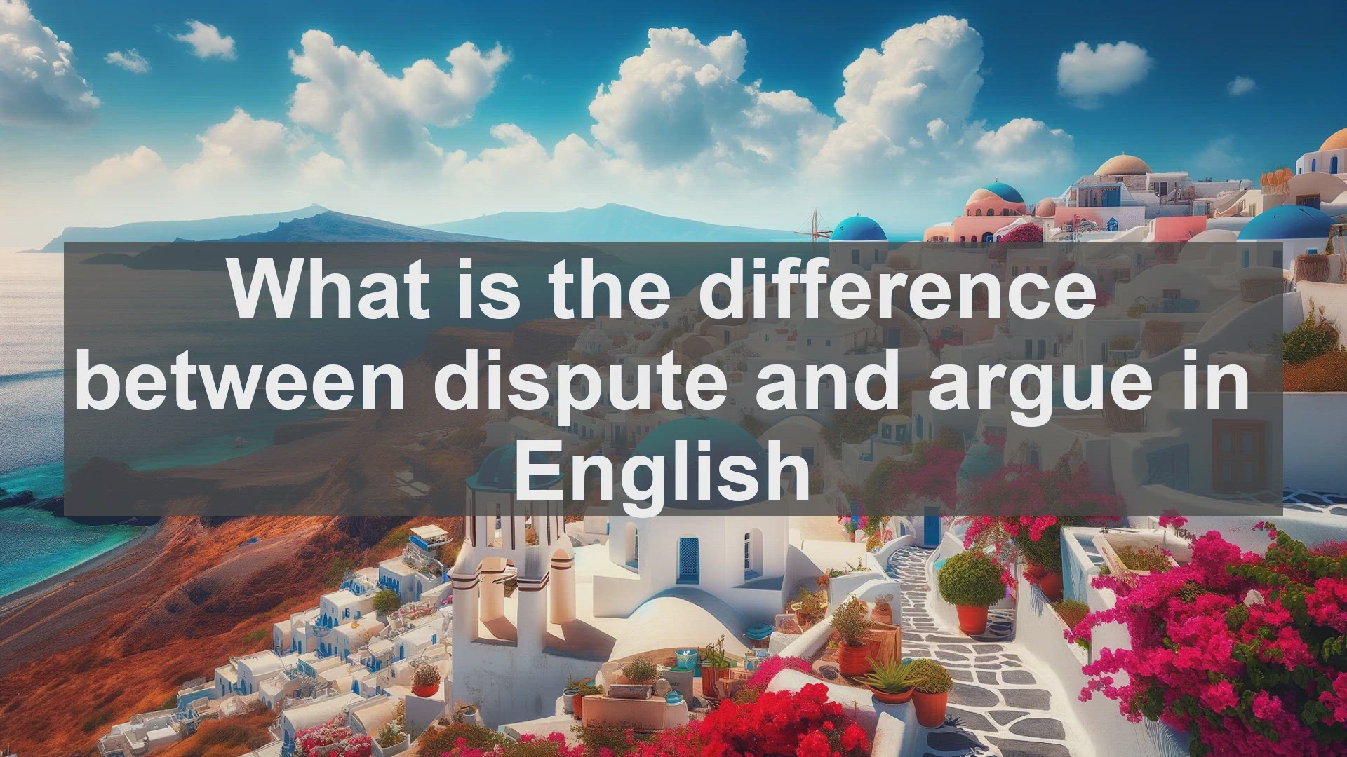 'Video thumbnail for What is the difference between dispute and argue in English?'