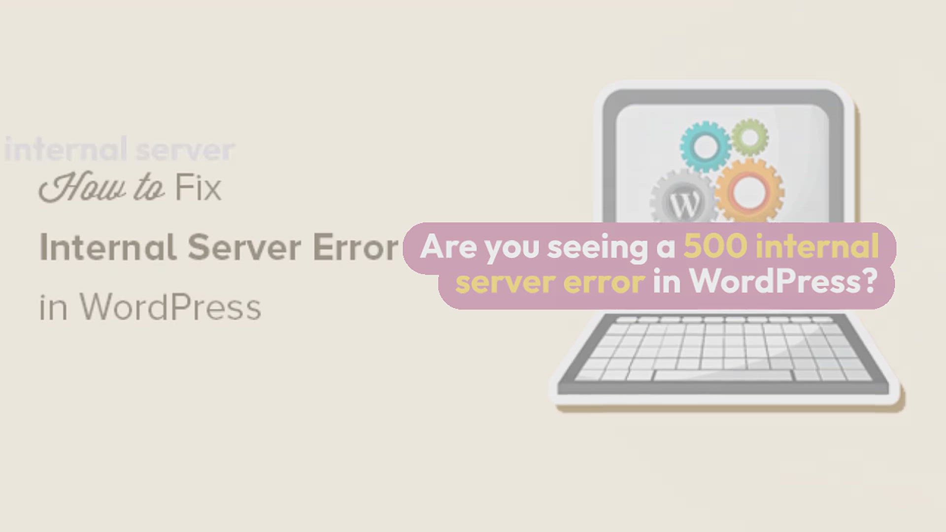 'Video thumbnail for How to Fix the 500 Internal Server Error in WordPress'