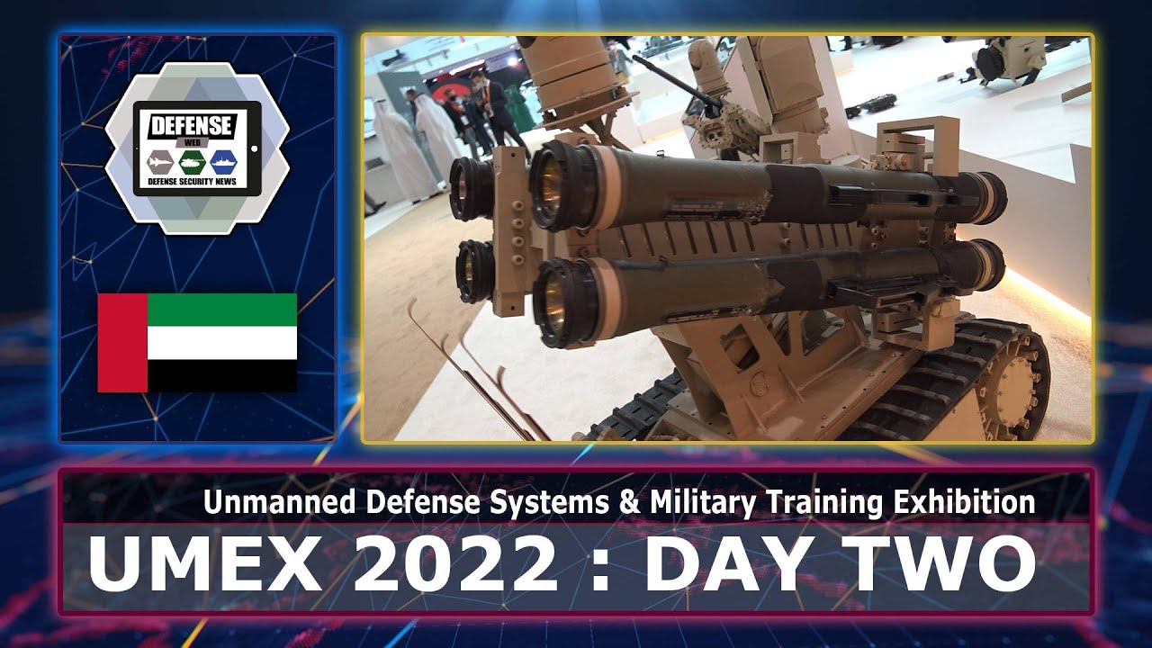 'Video thumbnail for UMEX 2022 Daily Day 2 unmanned defense systems and military training equipment exhibition Abu Dhabi'