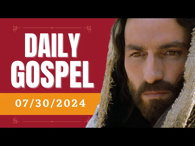 daily-gospel-tuesday-july-30-2024-matthew-13-36-43-catholic