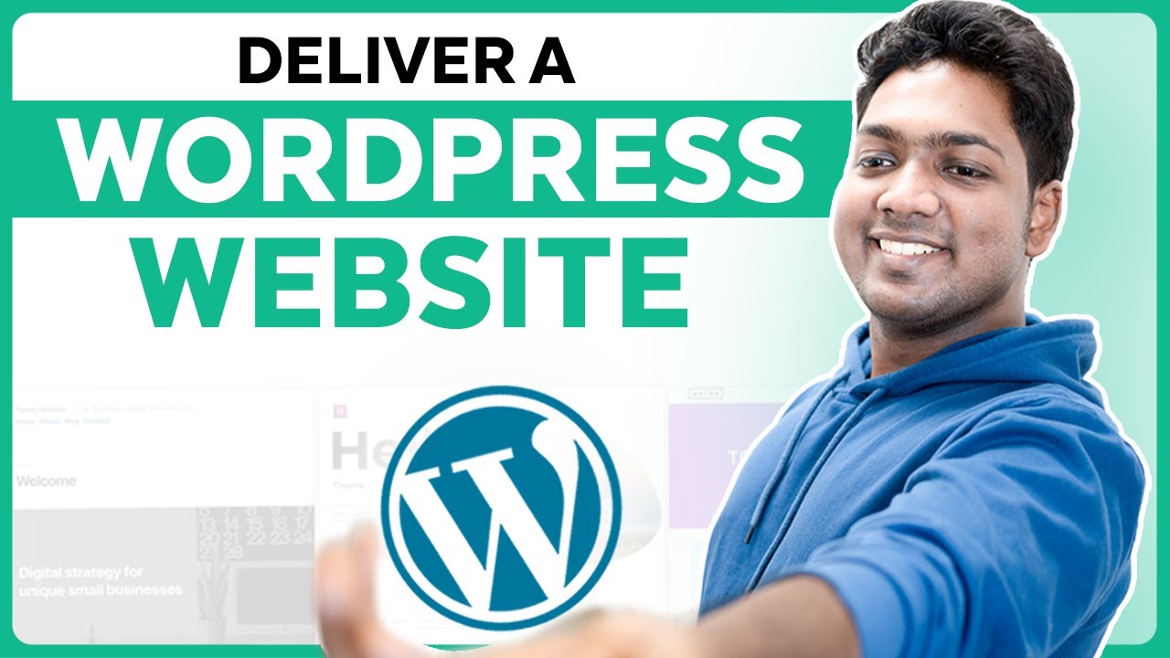 'Video thumbnail for How to Deliver a WordPress Website to a Client _ 2023'