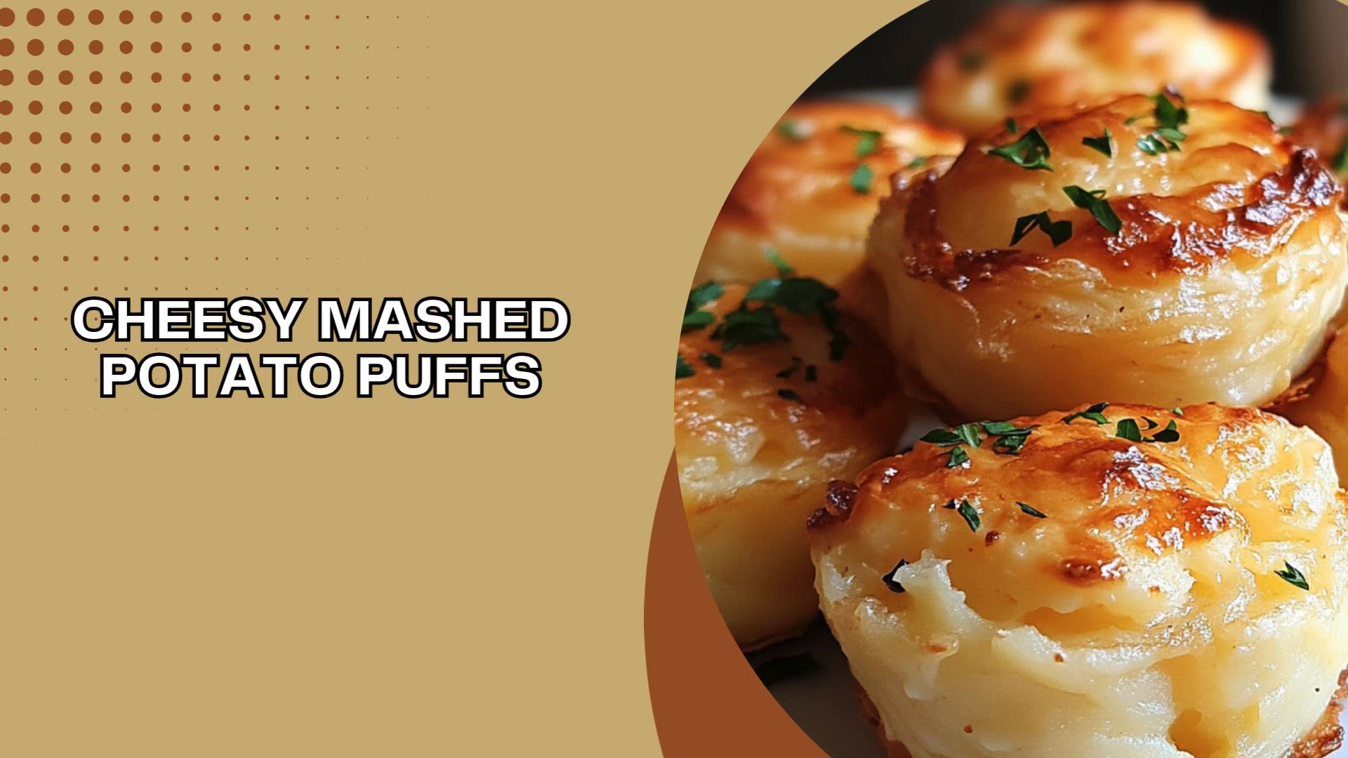 Video thumbnail for Cheesy Mashed Potato Puffs