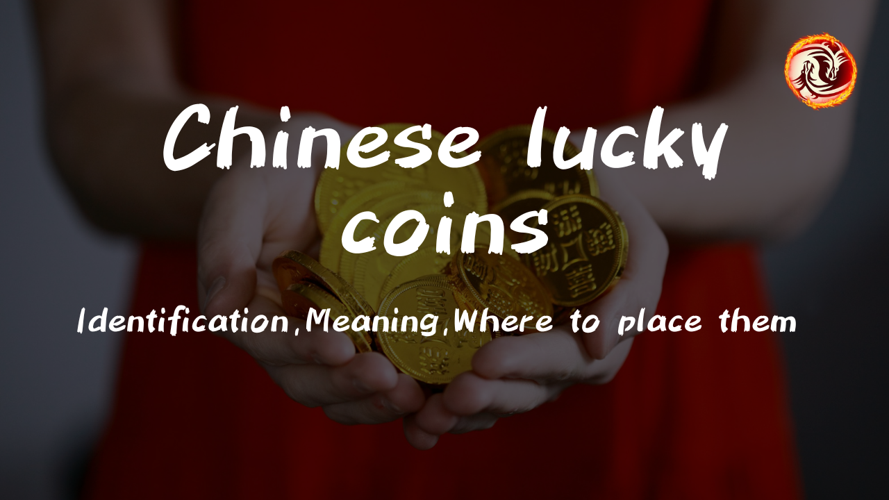 'Video thumbnail for Chinese Lucky coins : Identification – Meaning -Where to place them'