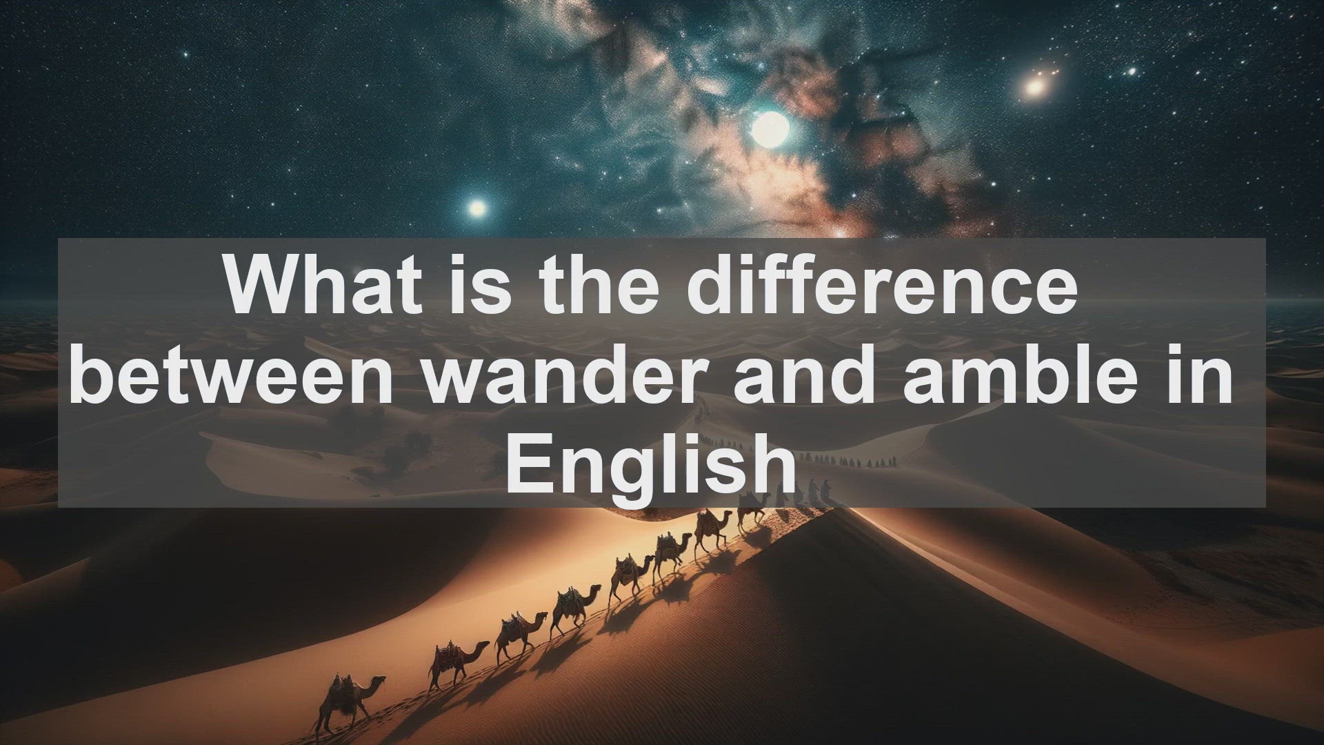 'Video thumbnail for What is the difference between wander and amble in English?'