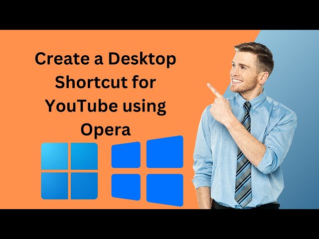 'Video thumbnail for How to Create a Desktop Shortcut for YouTube using Opera on Windows 11 or 10 | GearUpWindows'