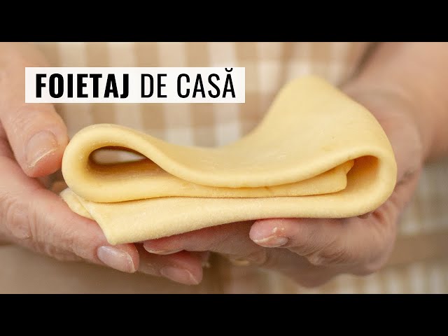 'Video thumbnail for Cât de ușor se face un foietaj de casă cu unt! Rețeta simplificată de aluat franțuzesc'