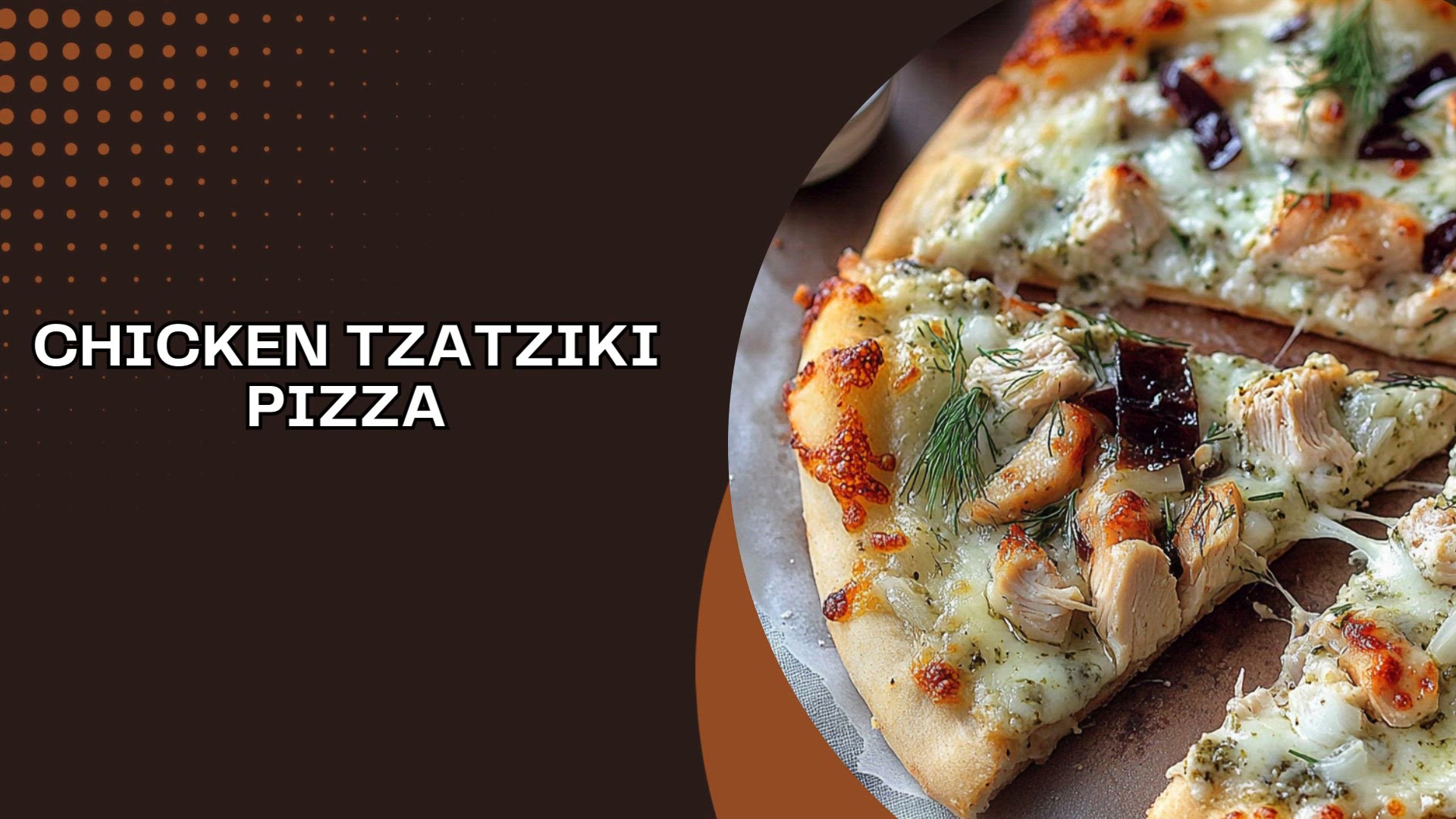 Video thumbnail for Chicken Tzatziki Pizza