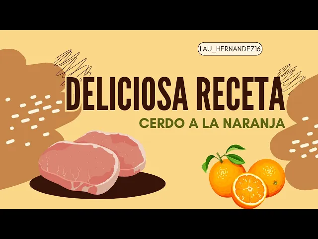 'Video thumbnail for Deliciosa receta de CERDO A LA NARANJA - LAURA'