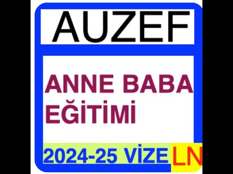 'Video thumbnail for Auzef Anne Baba Eğitimi 2024-2025 Vize Soruları'