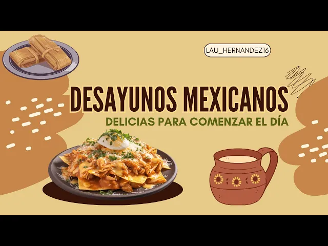 'Video thumbnail for Desayunos Típicos de México: Delicias para Comenzar el Día - LAURA'