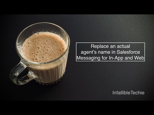 'Video thumbnail for Replace an actual agent’s name in Salesforce Messaging for In App and Web'