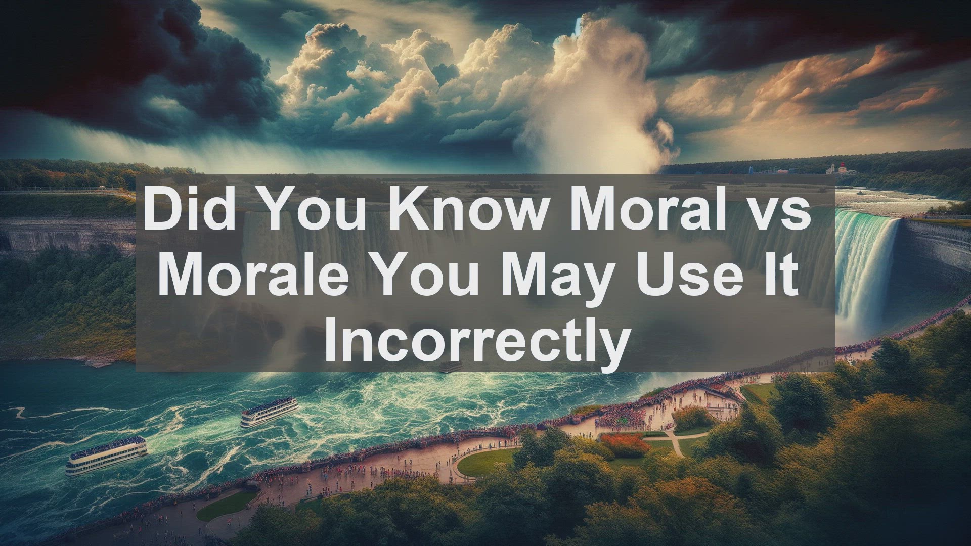'Video thumbnail for Did You Know Moral vs Morale You May Use It Incorrectly '