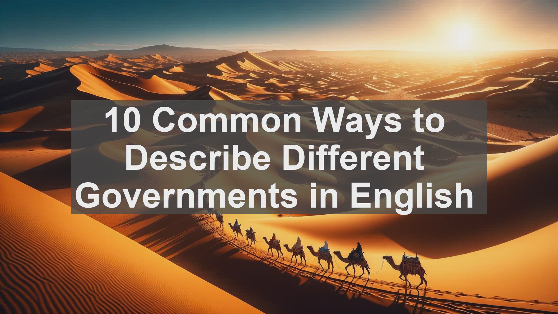 'Video thumbnail for 10 Common Ways to Describe Different Governments in English '