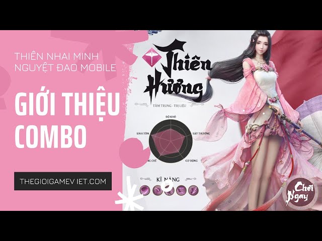'Video thumbnail for Giới thiệu Combo của phái Thiên Hương trong Thiên Nhai Minh Nguyệt Đao Mobile'