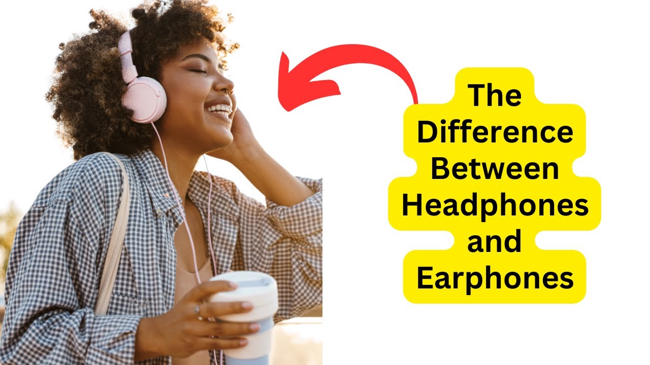 Video thumbnail for The Ultimate Guide to Understanding the Difference Between Headphones and Earphones
