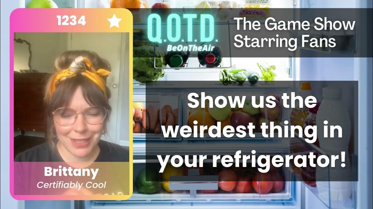 Playlist thumbnail for QOTD #00090: Wacky Fridge!